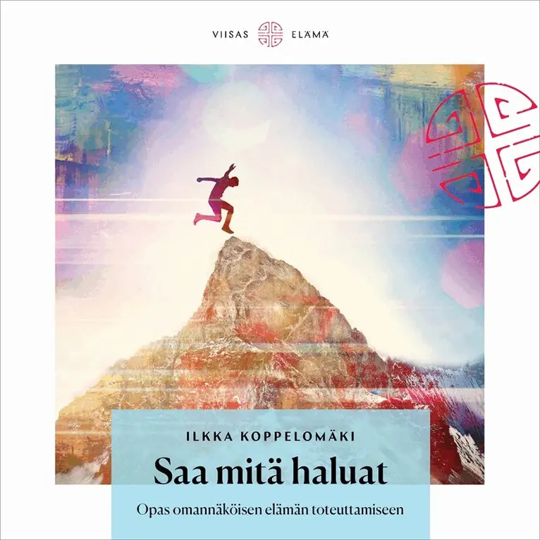 Ilkka Koppelomäki - Saa mitä haluat, E-bok. Tillgänglighet: Lägg i varukorg