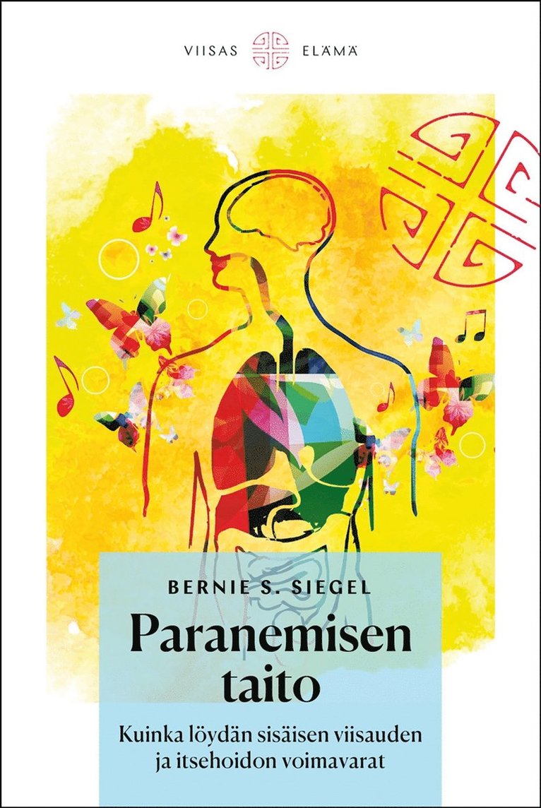 Bernie S. Siegel - Paranemisen taito, E-bok
