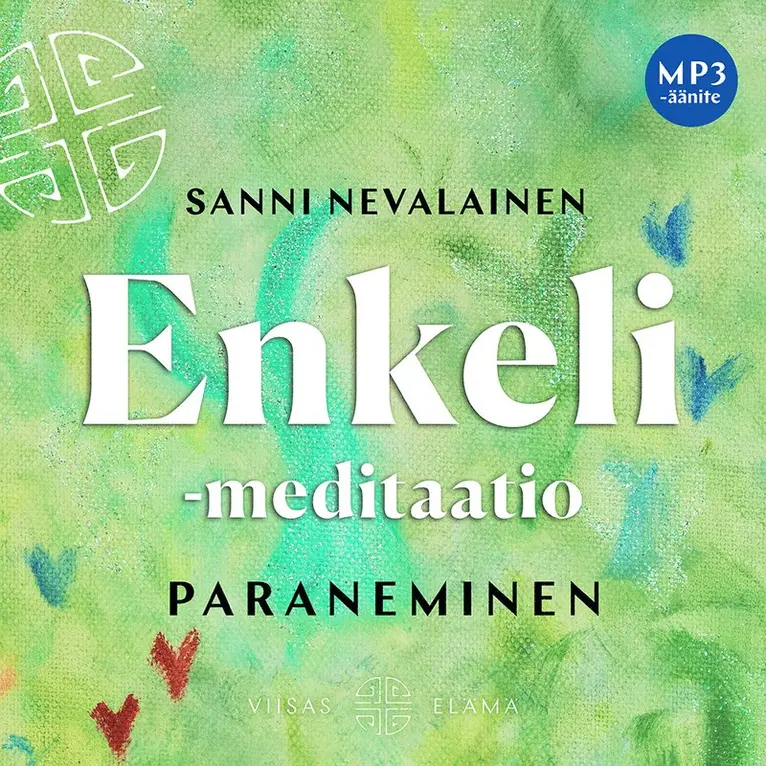 Sanni Nevalainen - Enkeli meditaatio: Paraneminen, Ljudbok. Tillgänglighet: Lägg i varukorg