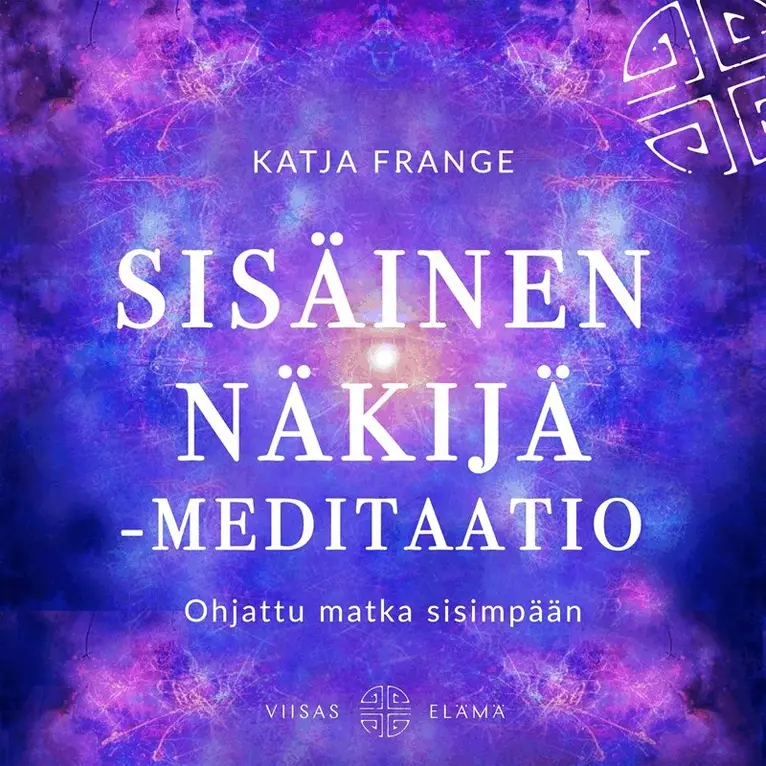 Katja Frange - Sisäinen näkijä -meditaatio, Ljudbok. Tillgänglighet: Lägg i varukorg