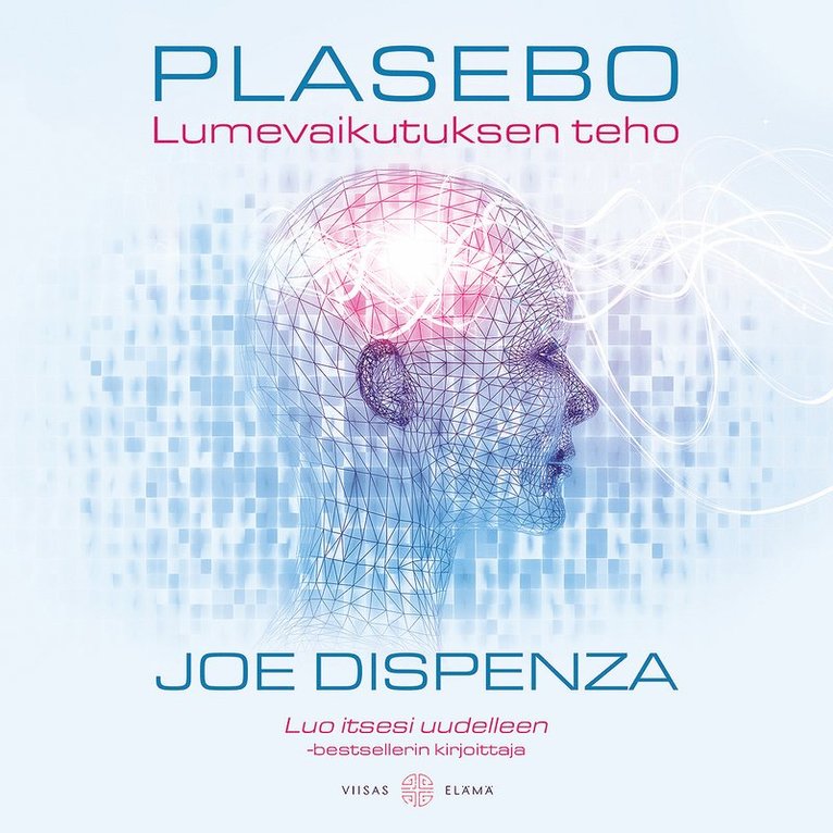 Joe Dispenza - Plasebo meditaatio, Ljudbok