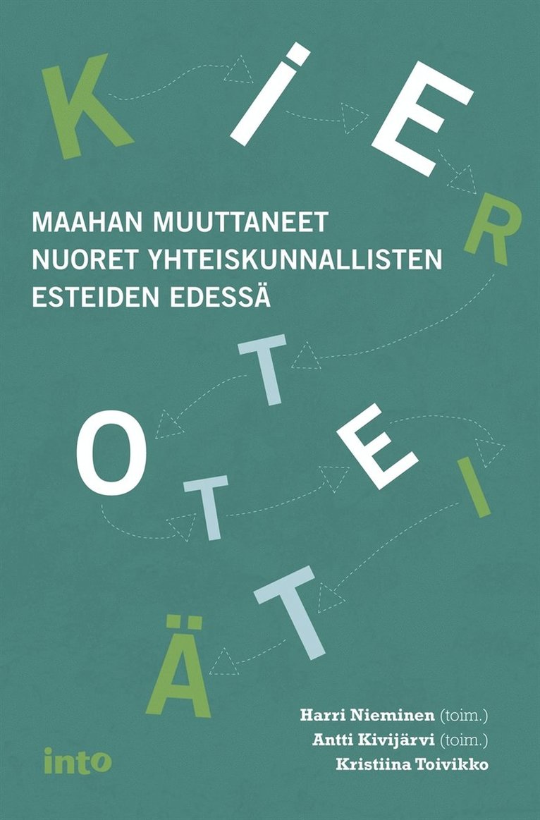 Harri Nieminen, Antti Kivijärvi, Kristiina Toivikko - Kiertoteitä, E-bok