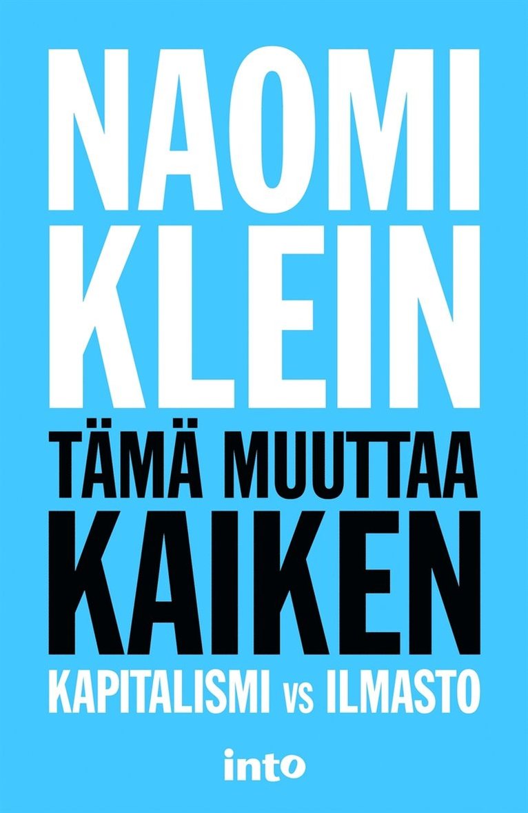 Naomi Klein - Tämä muuttaa kaiken, E-bok