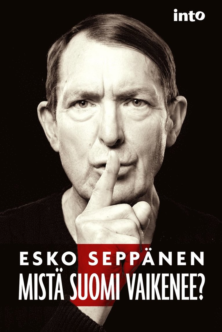 Esko Seppänen - Mistä Suomi vaikenee?, E-bok