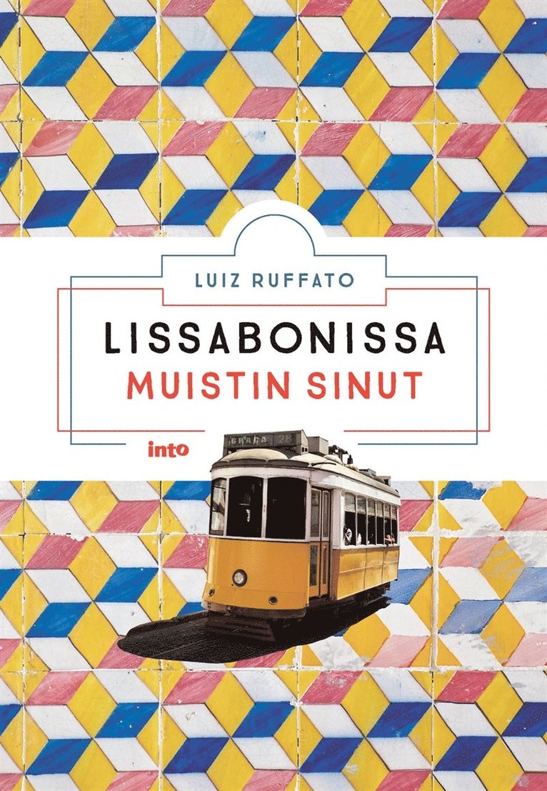 Luiz Ruffato - Lissabonissa muistin sinut, E-bok