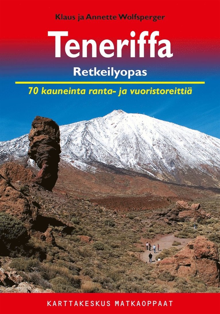 Klaus Wolfsperger, Annette Wolfsperger - Teneriffa retkeilyopas : 70 kauneinta ranta- ja vuoristoreittiä, E-bok