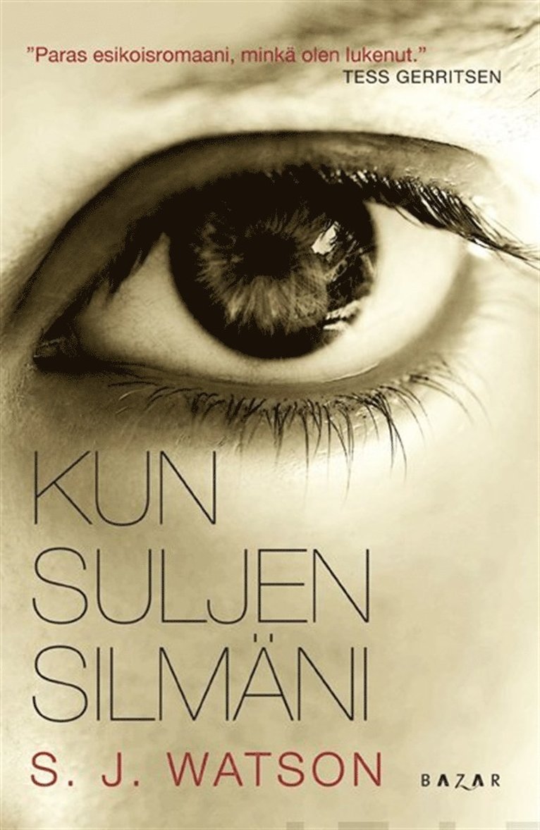 S. J. Watson - Kun suljen silmäni, E-bok