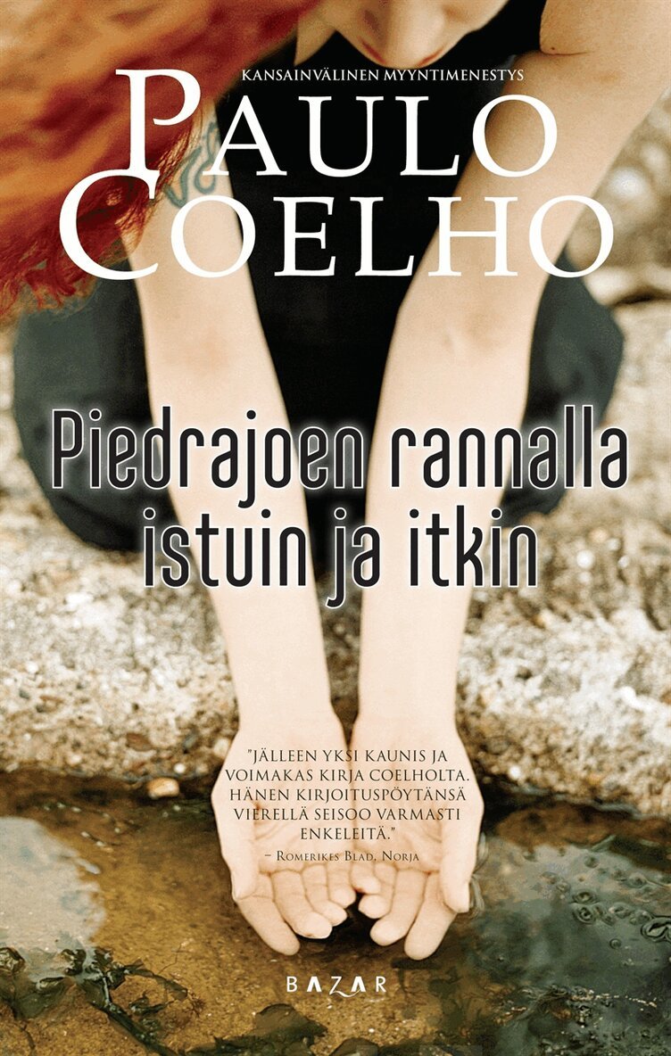Paulo Coelho - Piedrajoen rannalla istuin ja itkin, E-bok