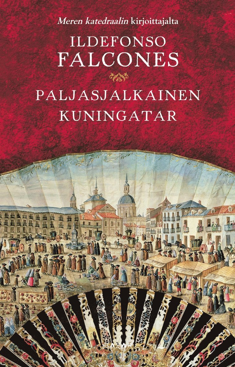 Ildefonso Falcones - Paljasjalkainen kuningatar, E-bok