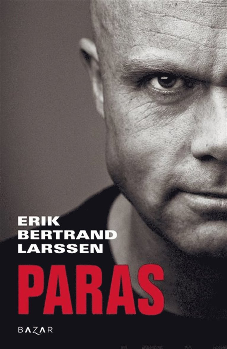 Erik Bertrand Larssen - Paras, E-bok