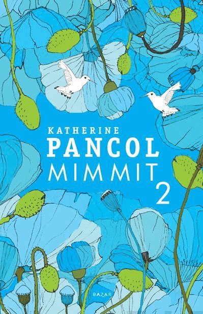 Katherine Pancol - Mimmit 2, E-bok