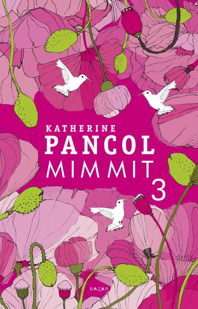 Katherine Pancol - Mimmit 3, E-bok