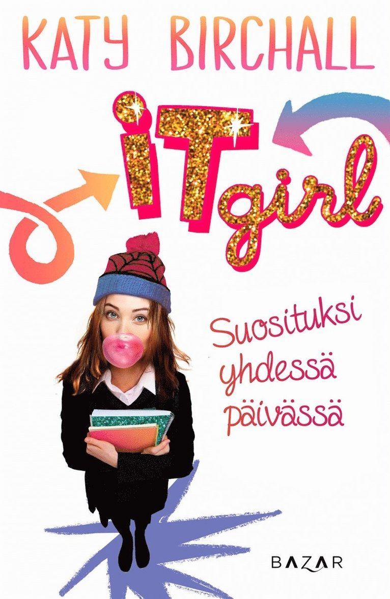 Katy Birchall - It girl - Suosituksi yhdessä päivässä, E-bok