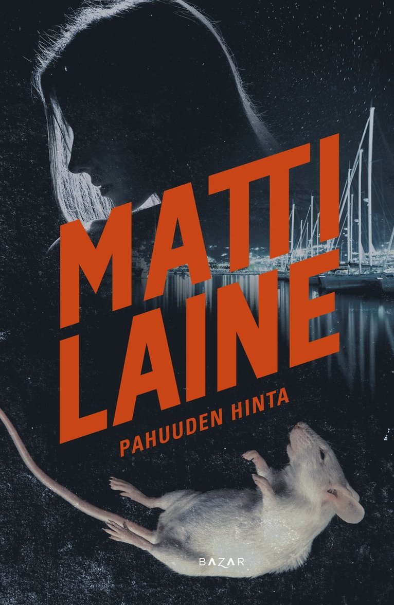 Matti Laine - Pahuuden hinta, E-bok