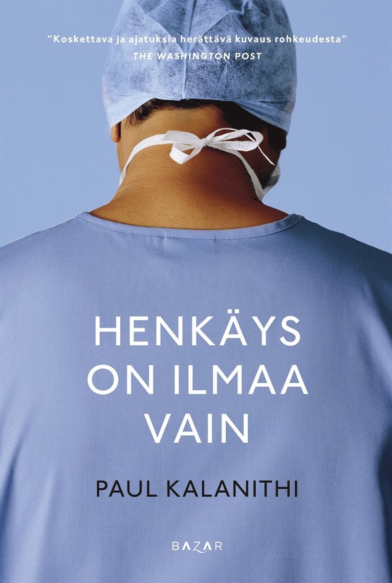Paul Kalanithi - Henkäys on ilmaa vain, E-bok