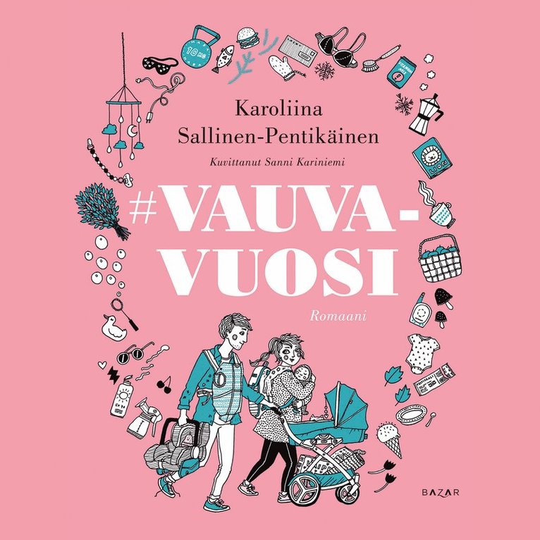 Karoliina Pentikäinen - #vauvavuosi, Ljudbok