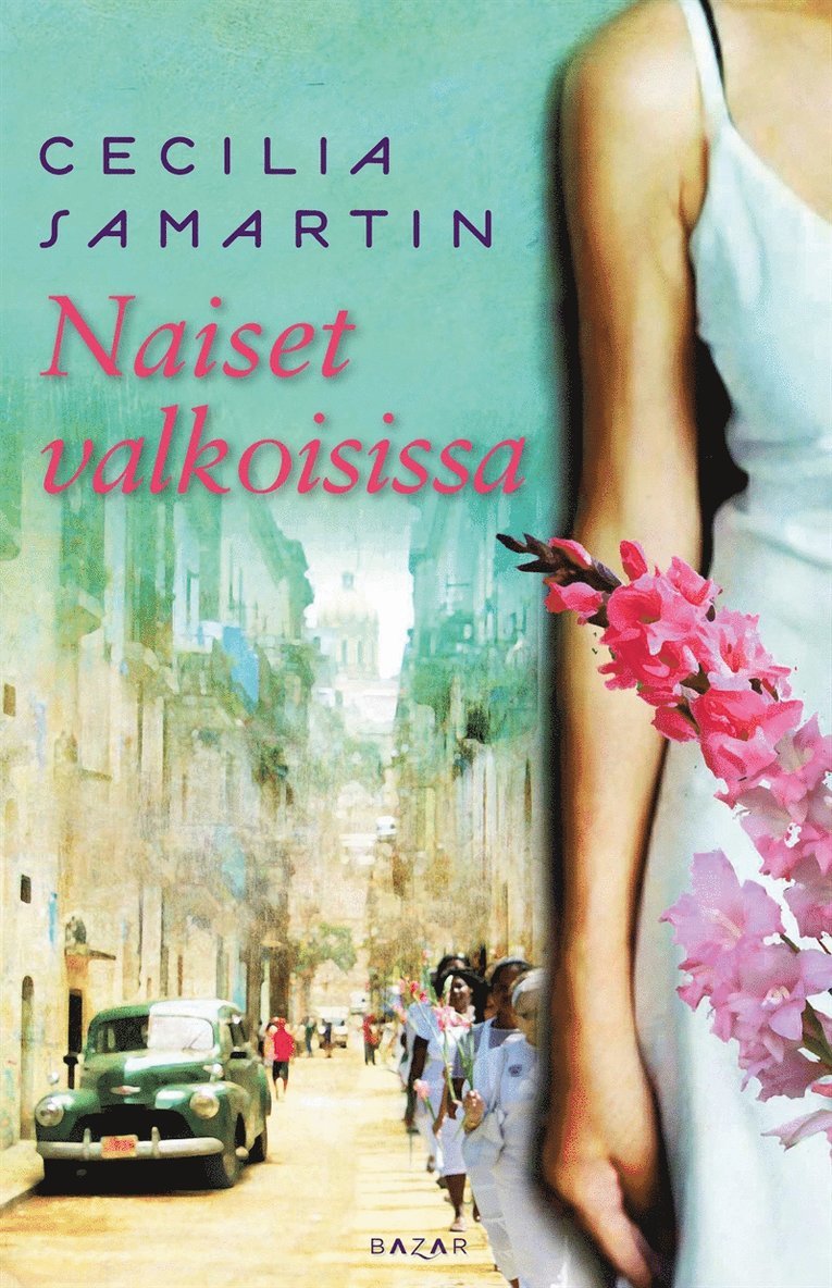 Cecilia Samartin - Naiset valkoisissa, E-bok