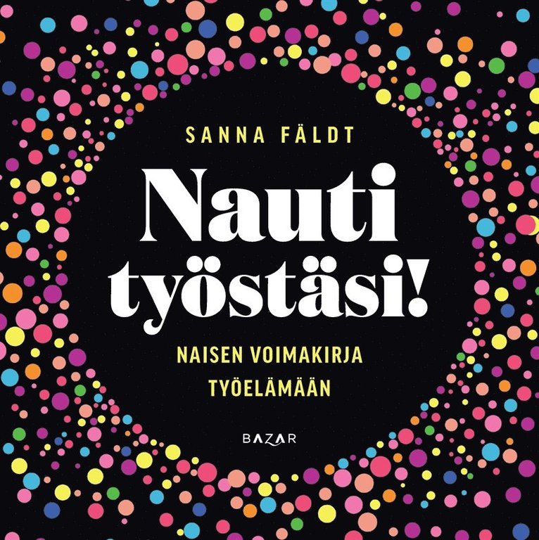 Sanna Fäldt - Nauti työstäsi!, Ljudbok