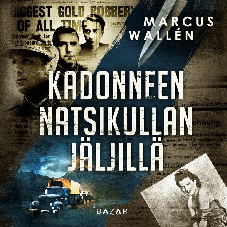Marcus Wallén - Kadonneen natsikullan jäljillä, Ljudbok