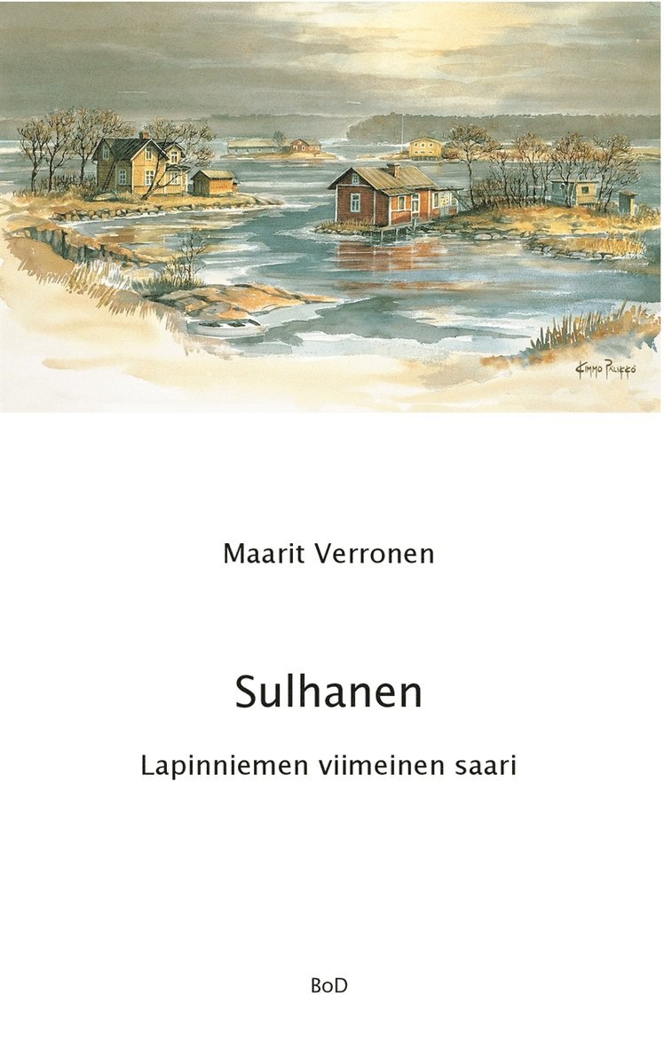 Maarit Verronen - Sulhanen Lapinniemen viimeinen saari, E-bok