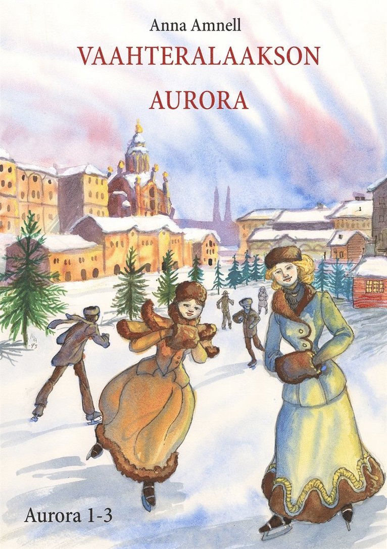 Anna Amnell - Vaahteralaakson Aurora, E-bok