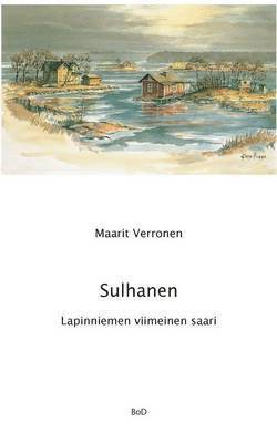 Maarit Verronen - Sulhanen Lapinniemen viimeinen saari, Häftad