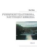 Pyhimykset teatterissa, nyttelijt kirkossa