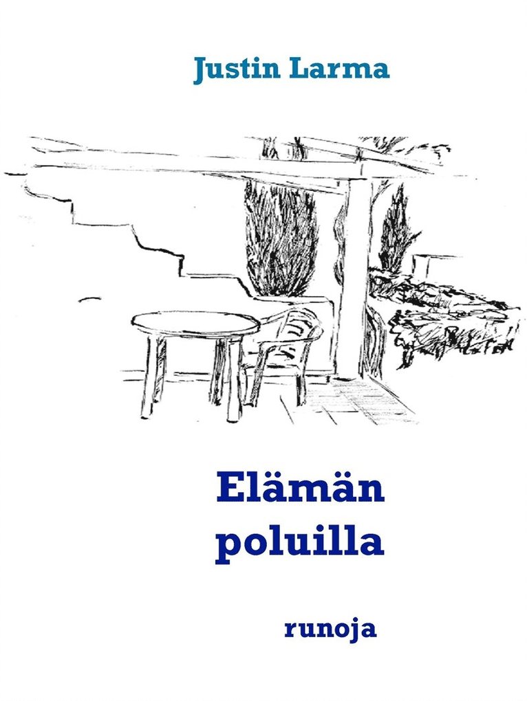Justin Larma - Elämän poluilla, E-bok
