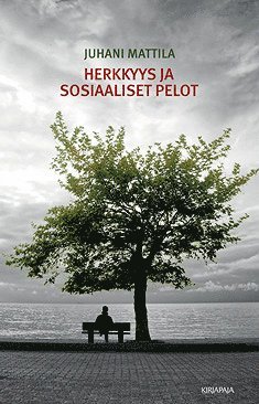Juhani Mattila - Herkkyys ja sosiaaliset pelot, E-bok