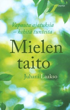 Juhani Laakso - Mielen taito, E-bok