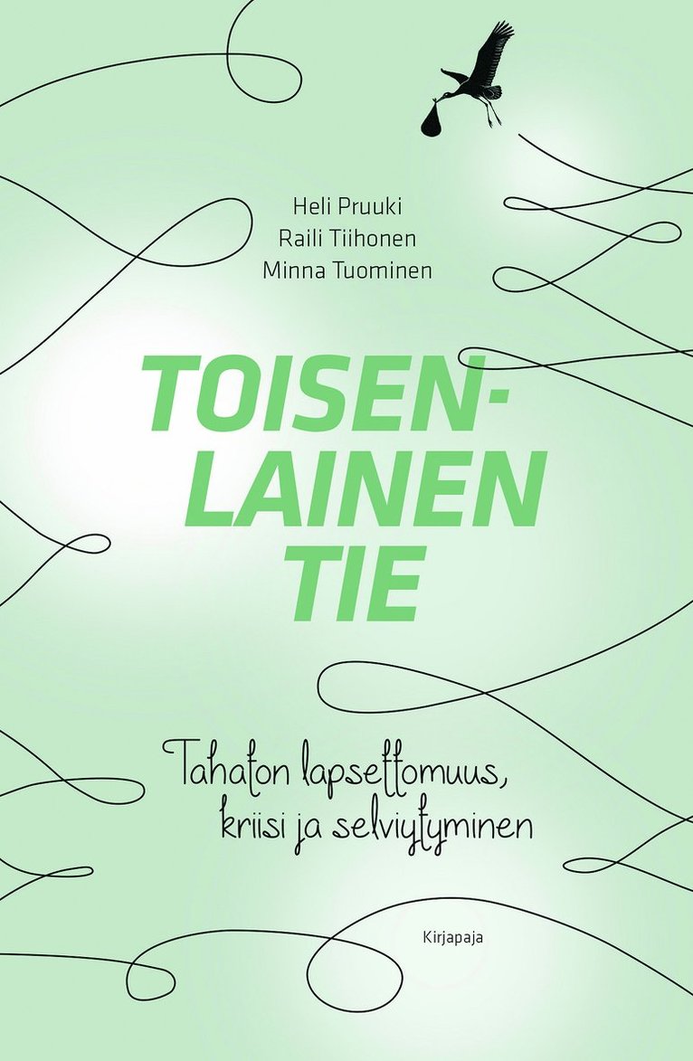 Heli Pruuki, Raili Tiihonen, Minna Tuominen - Toisenlainen tie, E-bok