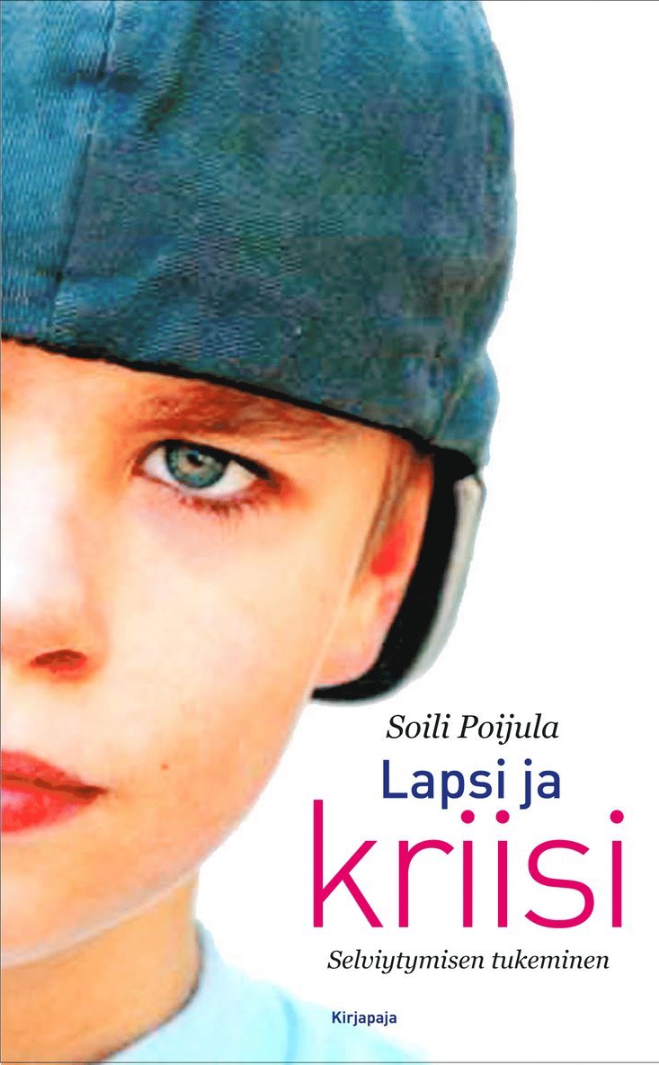 Soili Poijula - Lapsi ja kriisi, E-bok