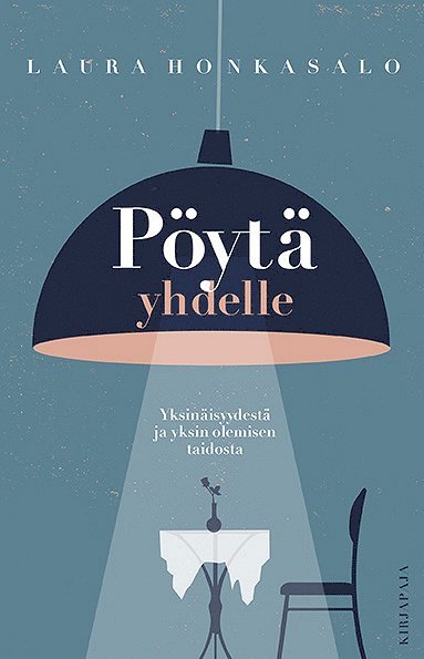 Laura Honkasalo - Pöytä yhdelle, E-bok