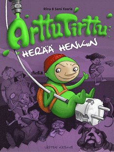 Riina Kaarla, Sami Kaarla - Arttu Tirttu herää henkiin, Ljudbok