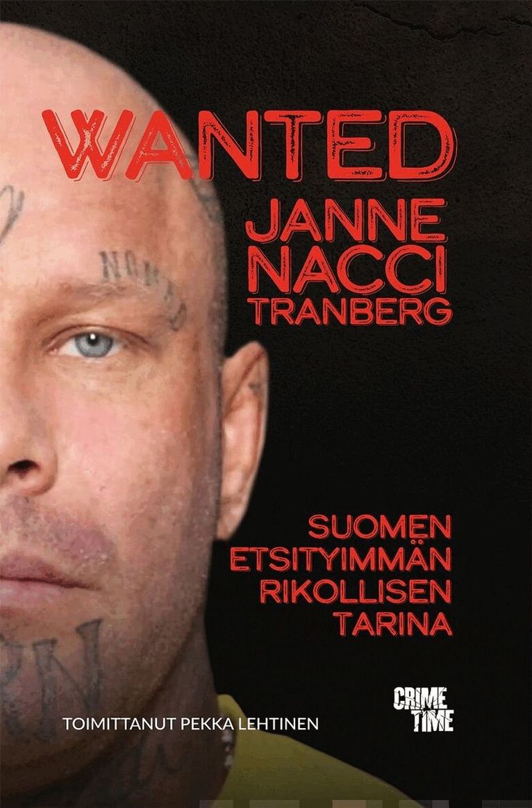 Janne ”Nacci” Tranberg - Wanted Janne "Nacci" Tranberg, E-bok