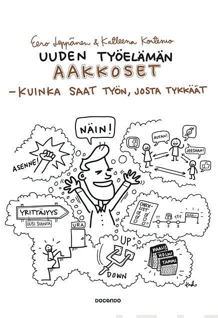 Katleena Kortesuo, Eero Leppänen - Uuden työelämän aakkoset - kuinka saat työn, josta tykkäät, E-bok