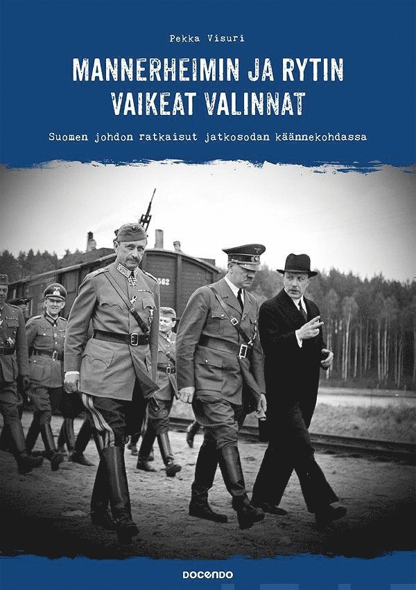 Pekka Visuri - Mannerheimin ja Rytin vaikeat valinnat, E-bok