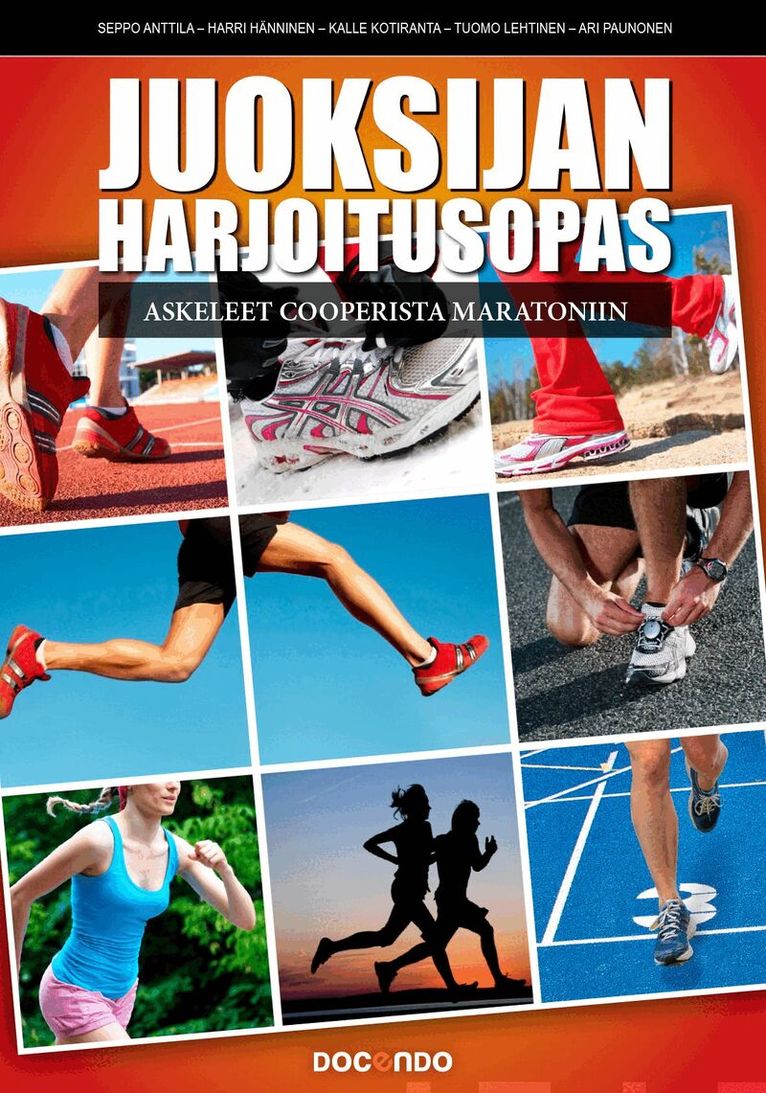 Kalle Kotiranta, Ari Paunonen, Seppo Anttila, Harri Hänninen, Tuomo Lehtinen - Juoksijan harjoitusopas, E-bok