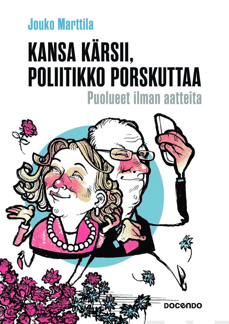 Jouko Marttila - Kansa kärsii, poliitikko porskuttaa, E-bok
