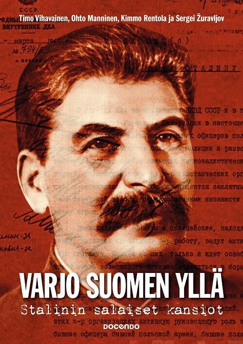 Timo Vihavainen, Kimmo Rentola, Ohto Manninen, Sergei Žuravljov - Varjo Suomen yllä, E-bok