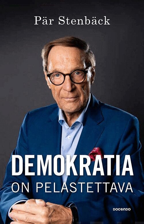 Pär Stenbäck - Demokratia on pelastettava, E-bok
