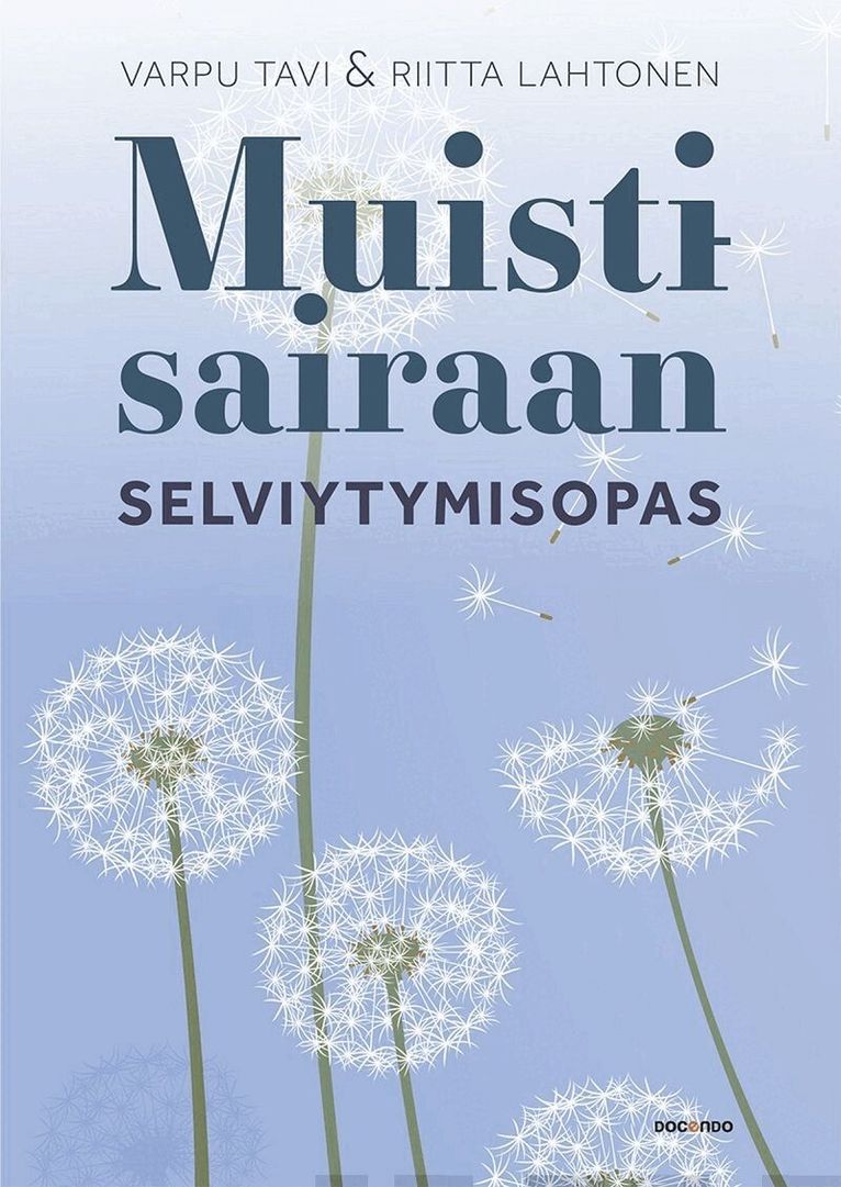 Varpu Tavi, Riitta Lahtonen - Muistisairaan selviytymisopas, E-bok