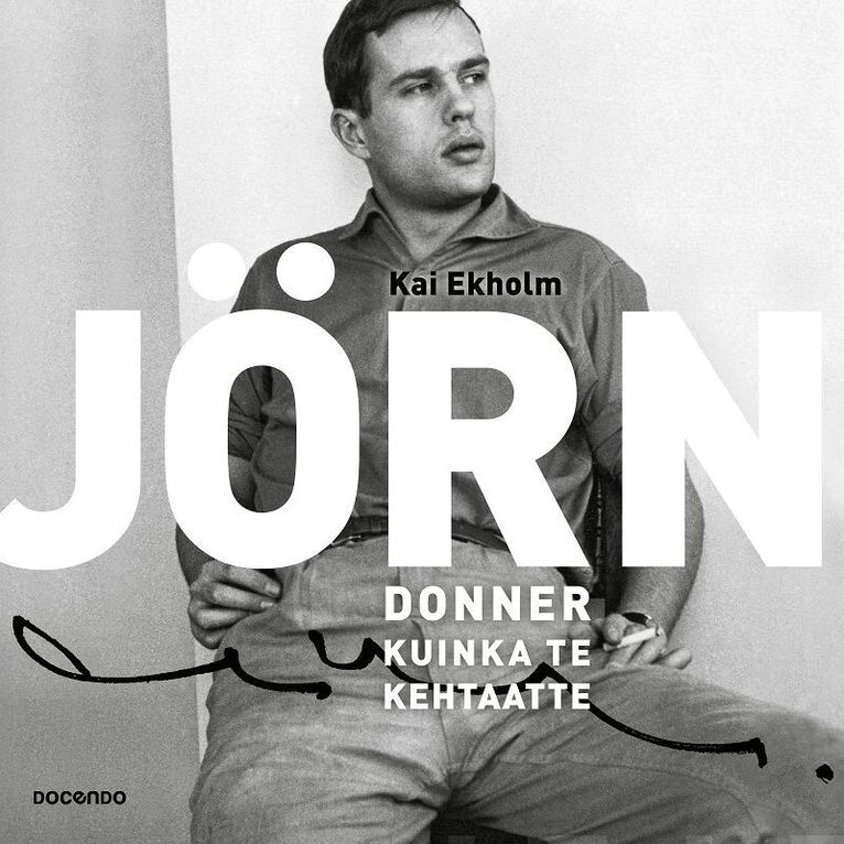 Kai Ekholm - Jörn Donner, kuinka te kehtaatte, Ljudbok