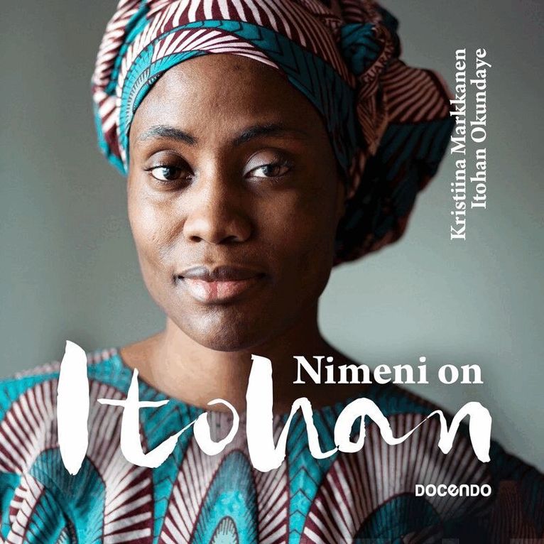 Kristiina Markkanen, Itohan Okundaye - Nimeni on Itohan, Ljudbok