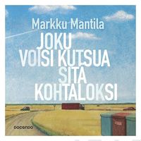 Joku voisi kutsua sit� kohtaloksi
