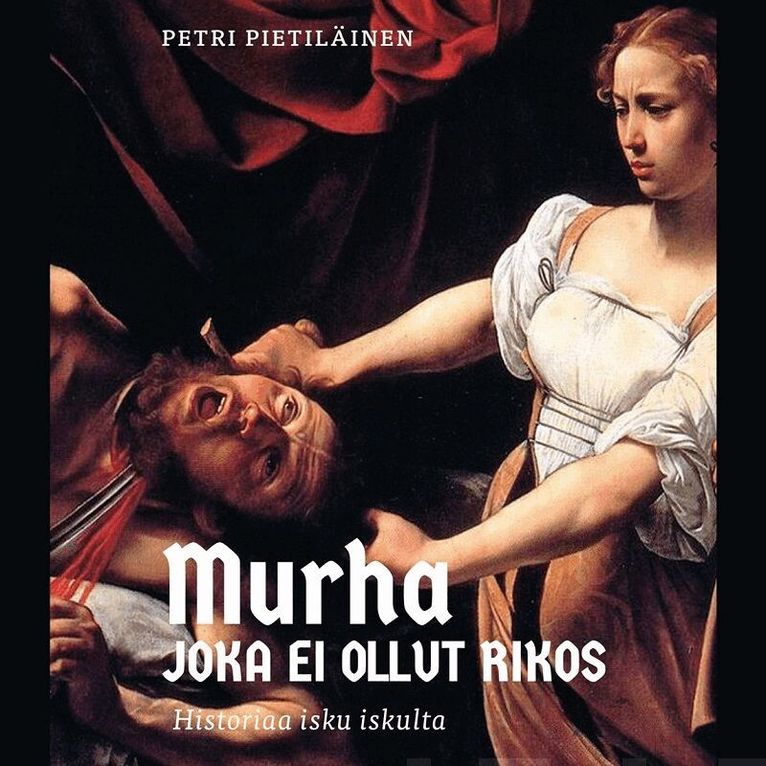 Petri Pietiläinen - Murha joka ei ollut rikos, Ljudbok
