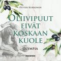 Oliivipuut eiv�t koskaan kuole
