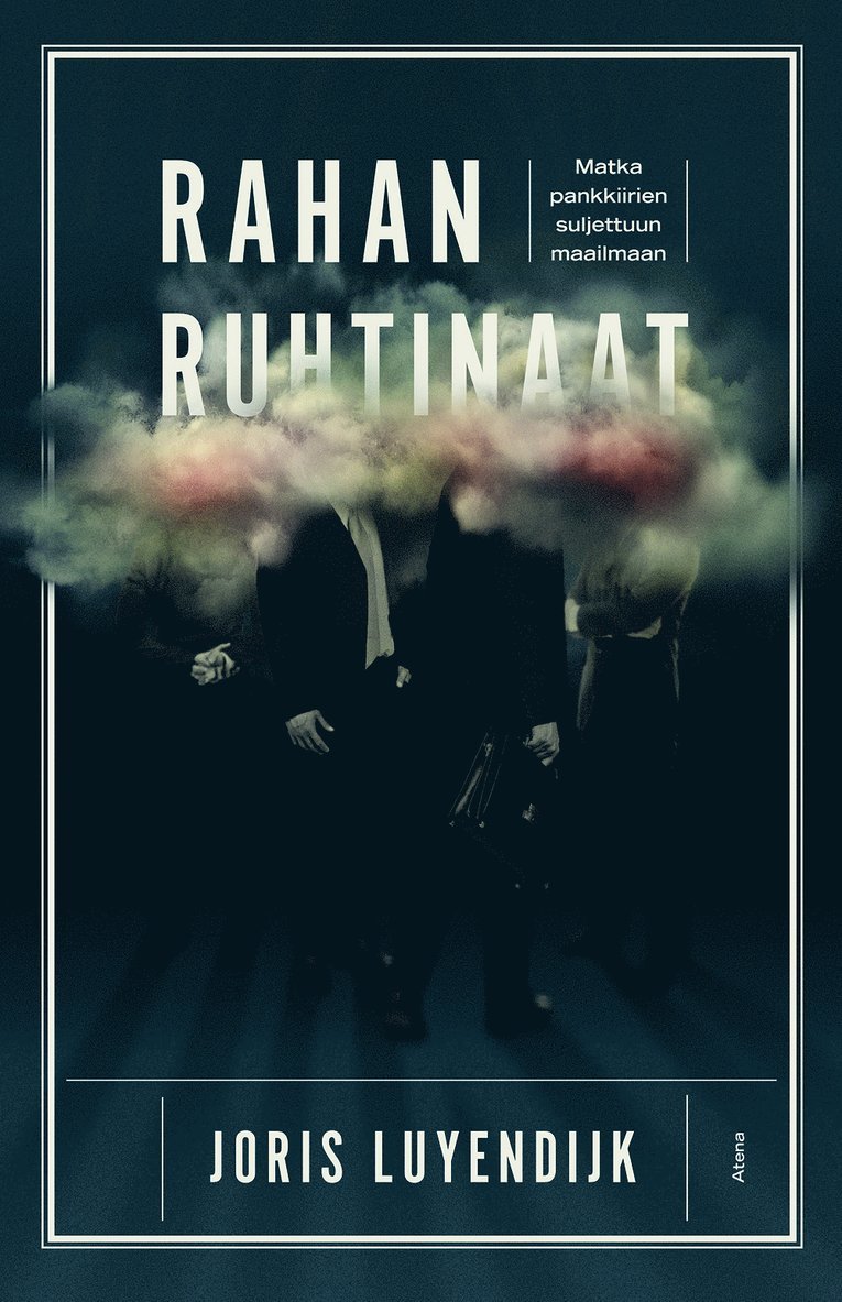 Joris Luyendijk - Rahan ruhtinaat, E-bok