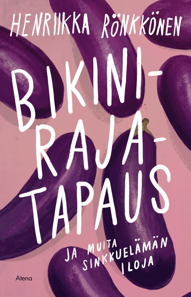 Henriikka Rönkkönen - Bikinirajatapaus ja muita sinkkuelämän iloja, E-bok