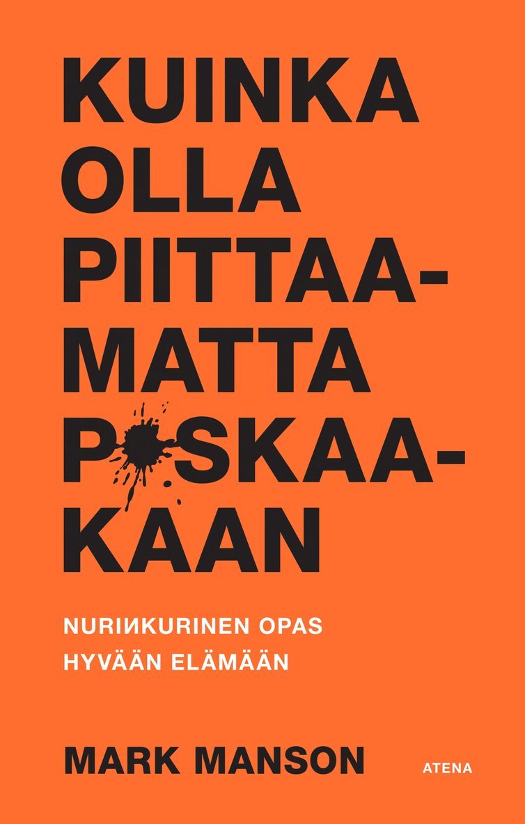 Mark Manson - Kuinka olla piittaamatta p*skaakaan, E-bok